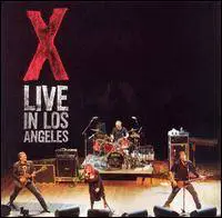 X : Live In Los Angeles